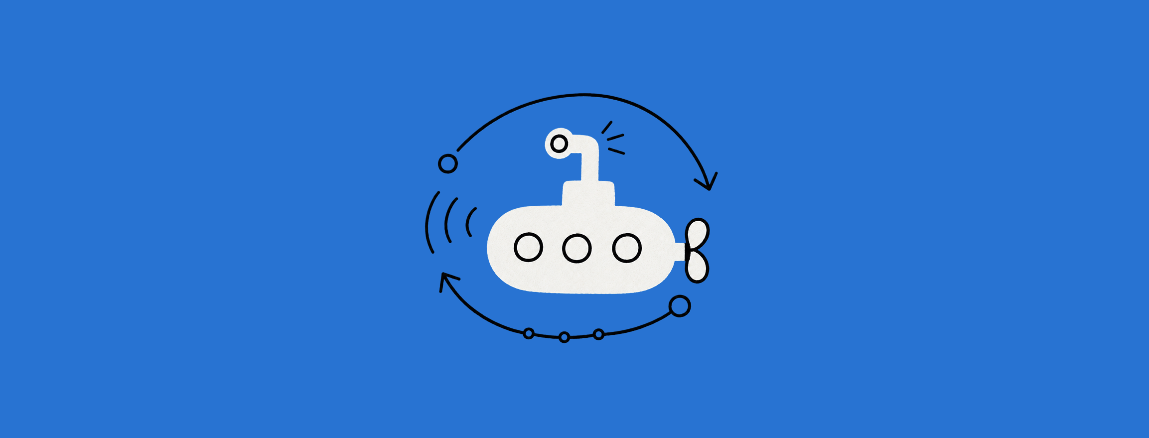 A hand-drawn white submarine on a blue field, encircled by looping arrows suggesting a feedback loop